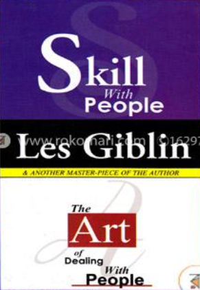 Skill with people and the Art of Dealing with people (Achieve your goals, Handle the human ego, Become a master conversationalist)